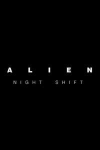 Alien: Night Shift - Poster