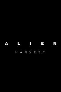 Alien: Harvest - Poster