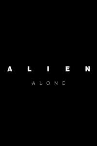 Alien: Alone - Posters
