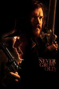 Never Grow Old - Poster