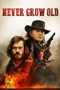 Never Grow Old - Poster