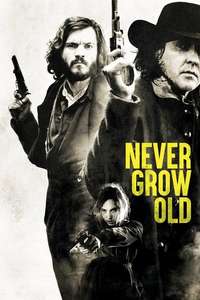 Never Grow Old - Poster