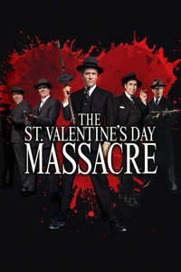 The St. Valentine's Day Massacre - Poster