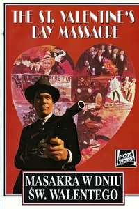 The St. Valentine's Day Massacre - Poster
