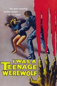 I Was a Teenage Werewolf - Posters