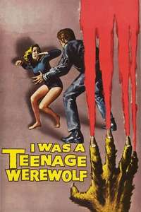 I Was a Teenage Werewolf - Posters