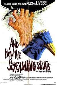 And Now the Screaming Starts! - Poster