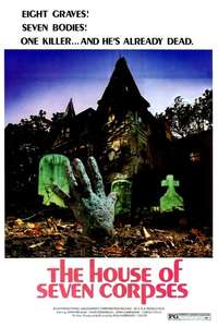 The House of Seven Corpses - Posters