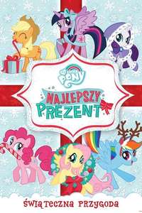 My Little Pony: Best Gift Ever - Poster