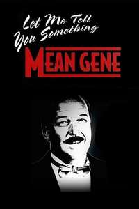 WWE: Let Me Tell You Something Mean Gene - Poster