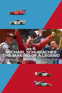 Michael Schumacher: The Making of a Legend - Poster