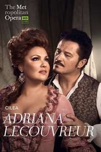 Adriana Lecouvreur - Met Opera Live - Poster