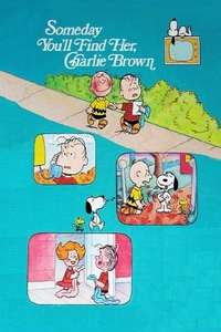 Someday You'll Find Her  Charlie Brown - Poster