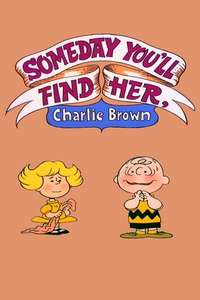 Someday You'll Find Her  Charlie Brown - Poster