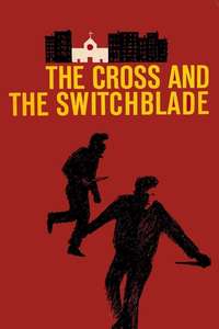 The Cross and the Switchblade - Posters