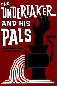 The Undertaker and His Pals - Poster