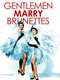Gentlemen Marry Brunettes