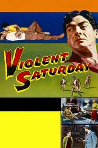 Violent Saturday - Poster