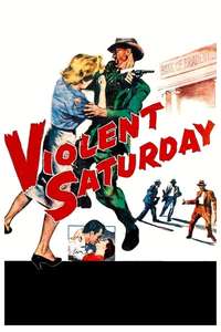 Violent Saturday - Poster