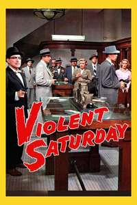 Violent Saturday - Poster