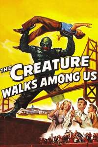 The Creature Walks Among Us - Poster