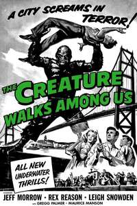 The Creature Walks Among Us - Poster