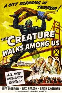 The Creature Walks Among Us - Poster