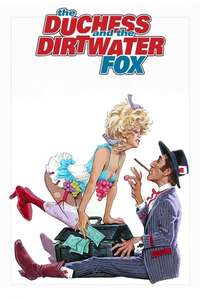 The Duchess and the Dirtwater Fox - Poster