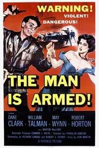 The Man Is Armed - Poster
