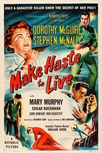 Make Haste to Live - Poster