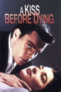 A Kiss Before Dying - Poster