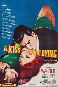 A Kiss Before Dying - Poster