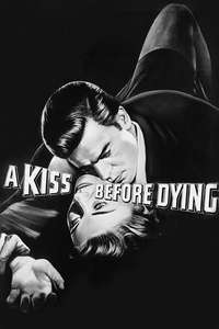 A Kiss Before Dying - Poster