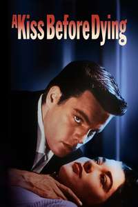 A Kiss Before Dying - Poster