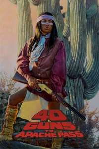 40 Guns to Apache Pass - Poster