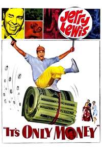 It's Only Money - Poster