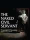 The Naked Civil Servant