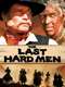 The Last Hard Men
