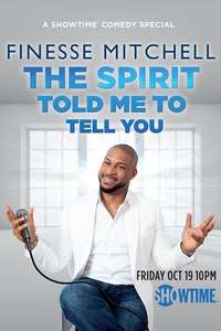 Finesse Mitchell: The Spirit Told Me to Tell You - Poster