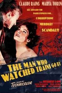 The Man Who Watched Trains Go By - Poster