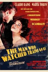 The Man Who Watched Trains Go By - Poster
