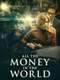 All the Money in the World