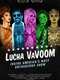 Lucha VaVoom: Inside America’s Most Outrageous Show