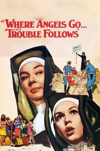 Where Angels Go  Trouble Follows - Posters