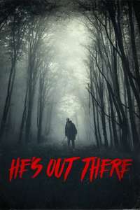 He's Out There - Poster