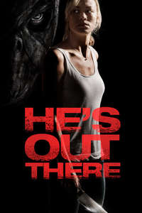 He's Out There - Poster