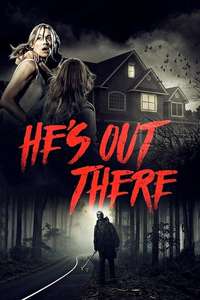 He's Out There - Poster