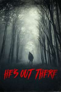 He's Out There - Poster