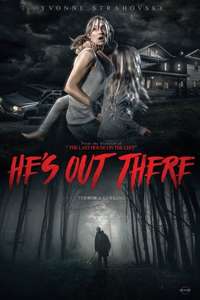He's Out There - Poster