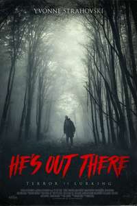 He's Out There - Poster